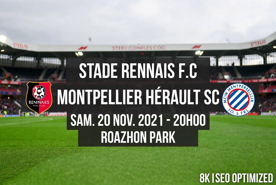 Rennes contre Montpellier du 20/11 au Roazhon Park